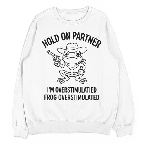 Cowboy Frog Overstimulated Western Meme Introverts Unisex Sweatshirt - Raresse
