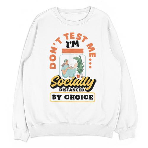 Don't Test Me Introvert's Unisex Sweatshirt - Raresse