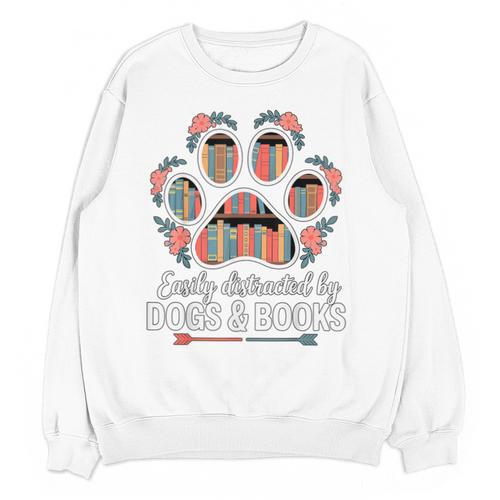 Easily Distracted By Dogs And Books Reading Unisex Sweatshirt - Bookorys