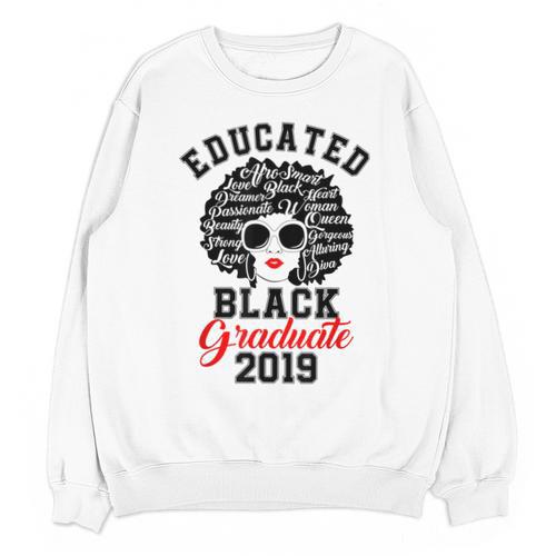 Educated Graduate 2019 Graduation Cute T Shirt Unisex Sweatshirt - Best Gift Smart