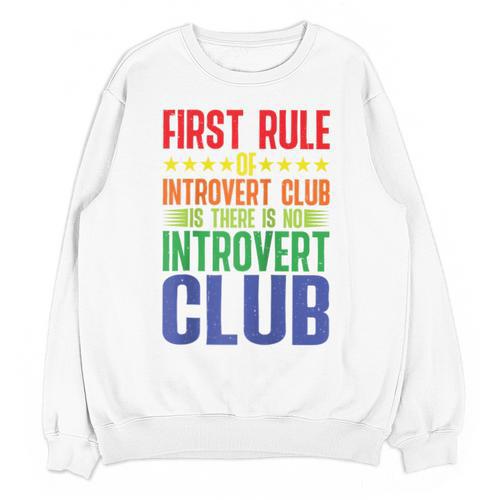 First Rule Of Introvert Club Is There Is No Introvert Club Raglan Baseball Tee Unisex Sweatshirt - Raresse