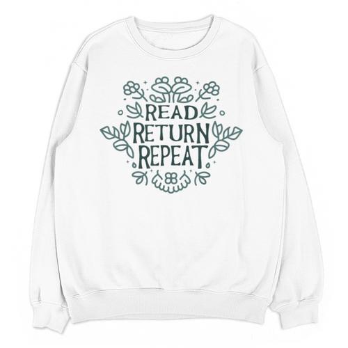 Floral “Read Return Repeat” Book Lovers Readers Librarians Unisex Sweatshirt - Bookorys