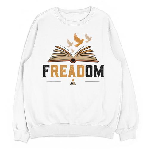 Freadom Anti Banned Books Lovers Reading Librarian Bookworm Unisex Sweatshirt - Bookorys UK