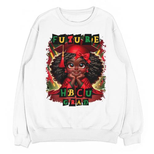 Future HBCU Grad History Girl Graduation HBCU Unisex Sweatshirt - Best Gift Smart