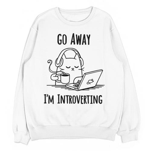 Go Away I'm Introverting Cat Introvert Anxiety Anxious Unisex Sweatshirt - Raresse