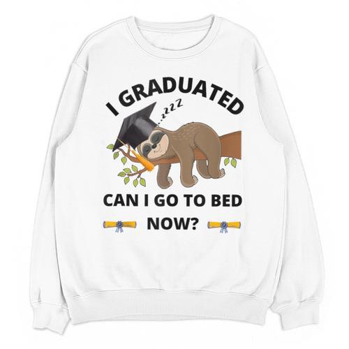 I Graduated Can I Go Back To Bed Sloth Graduation Cap Unisex Sweatshirt - Best Gift Smart