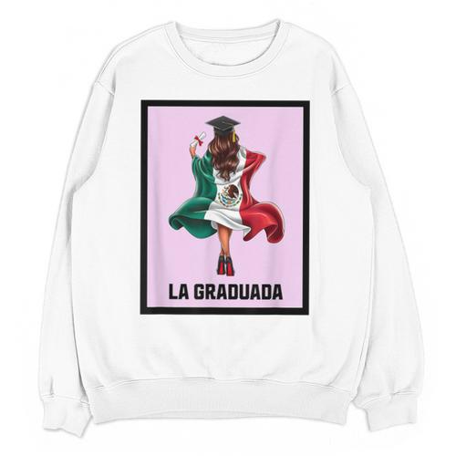 Graduation Latina Educated La Graduada Mexican Bingo Card Unisex Sweatshirt - Best Gift Smart