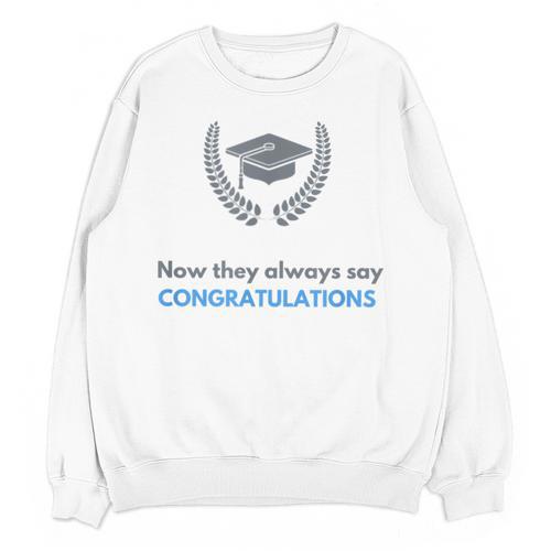 Graduation Tshirt For Men Women And Kids Unisex Sweatshirt - Best Gift Smart