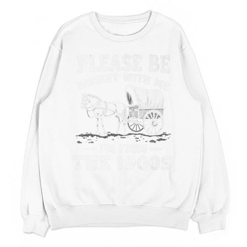 Heartwarming Wagon Please Be Patient I'm From The 1900s Premium Unisex Sweatshirt - Figerry