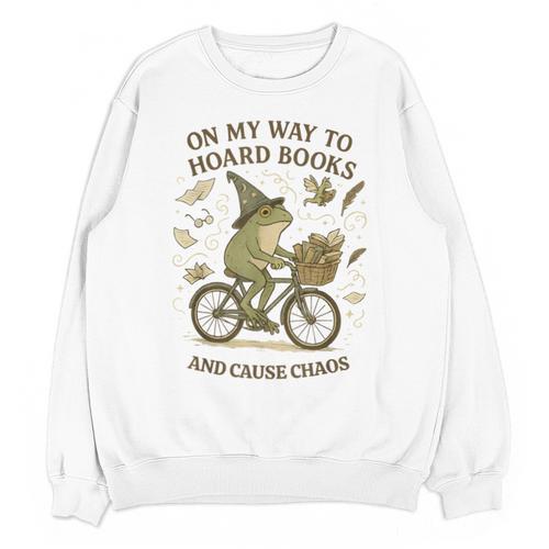 On My Way To Hoard Books And Cause Chaos Tom Foolery Unisex Sweatshirt - Bookorys