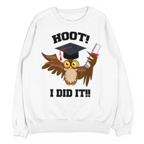 Hoot I Did It Grad Owl Holding Graduation Diploma Congrats Unisex Sweatshirt - Best Gift Smart