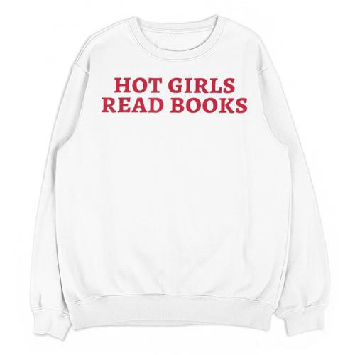 Hot Girls Read Books Book Lovers Unisex Sweatshirt - Bookorys CA
