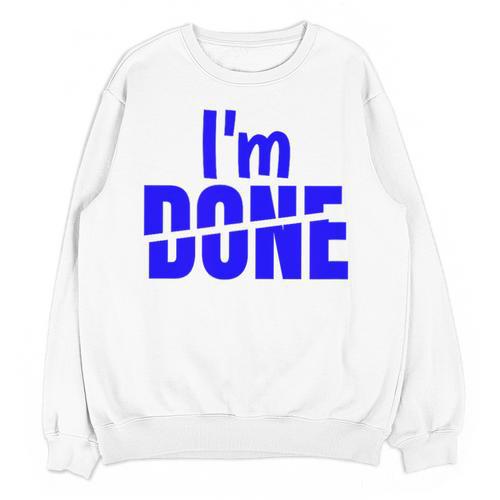 I'm Done Sarcastic Introvert Introversion Unisex Sweatshirt - Raresse