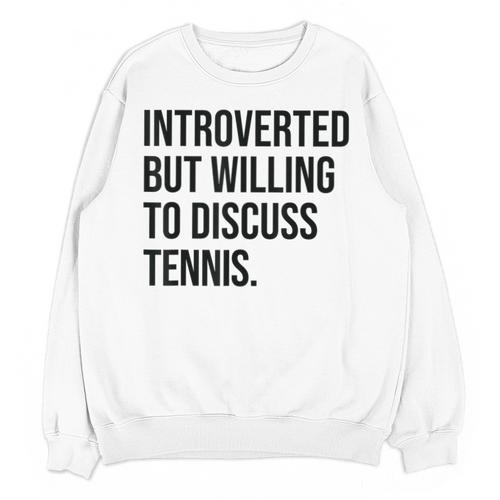 Introverted Tennis Player Tennis Introvert Unisex Sweatshirt - Raresse