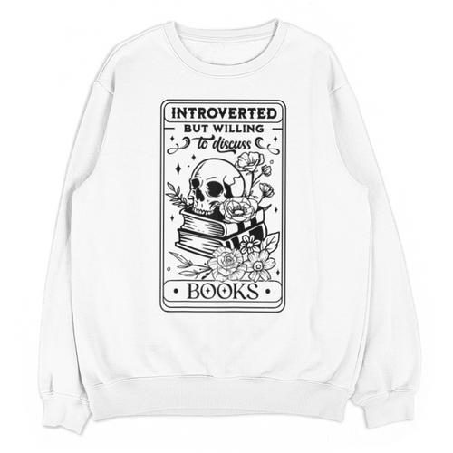 Introverted BUT Willing To Discuss Books Book Lover Unisex Sweatshirt - Bookorys