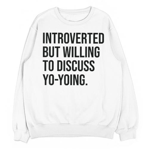 Introverted Yoyo Toy Player Yo-Yo Introvert Unisex Sweatshirt - Raresse