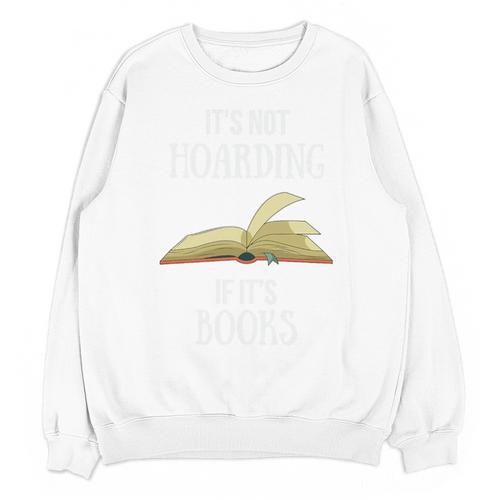 It's Not Hoarding If It's Books Premium Tri-Blend Unisex Sweatshirt - Bookorys