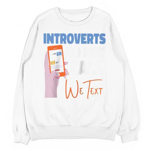 We Just Text Introvert For Quiet People Raglan Baseball Tee Unisex Sweatshirt - Raresse