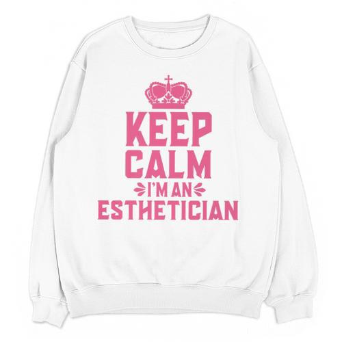 Keep Calm I'm An Esthetician Graduation Esthetician Premium Unisex Sweatshirt - Best Gift Smart