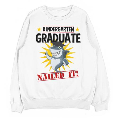 Kids Kindergarten Nailed It Shirt 2019 Shark Graduation Tee Unisex Sweatshirt - Best Gift Smart