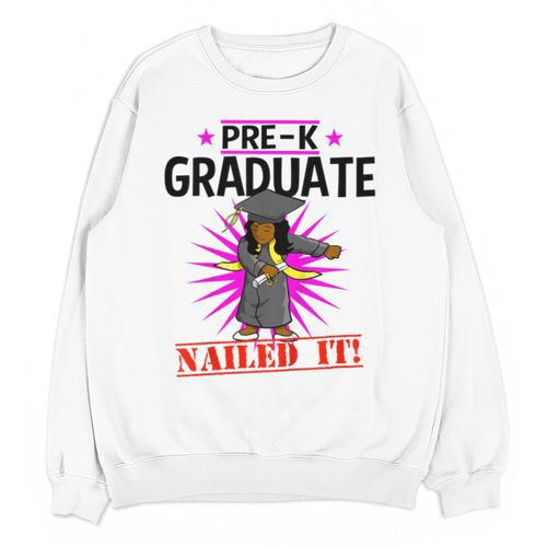 Kids Pre K Graduation Flossing Girl Nailed It Graduate Girls Unisex Sweatshirt - Best Gift Smart