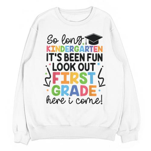 Kindergarten Graduation Graduate 1st Grade Here I Come Kids Unisex Sweatshirt - Best Gift Smart