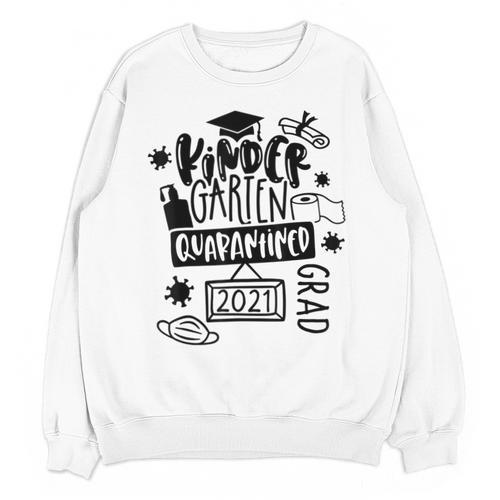 Kindergarten Graduation Quarantine Kindergarten Graduate Unisex Sweatshirt - Best Gift Smart