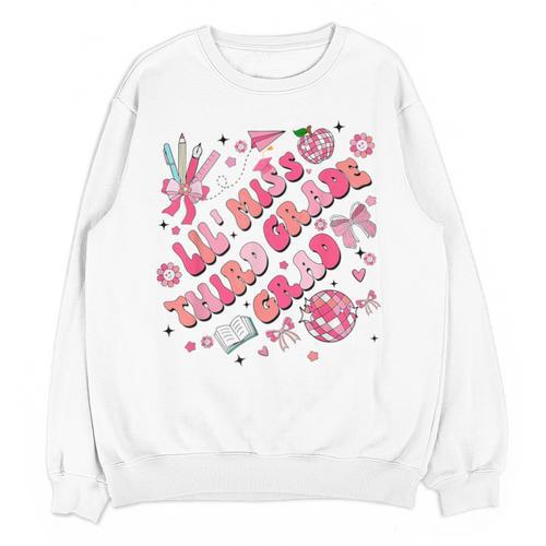 Lil Miss Third 3rd Grade Grad Graduation Last Day Girls Kid Unisex Sweatshirt - Best Gift Smart