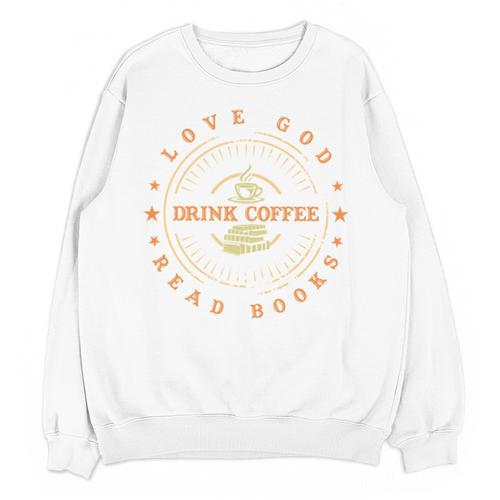 Love God Drink Coffee Read Books Lovers Vintage Unisex Sweatshirt - Bookorys