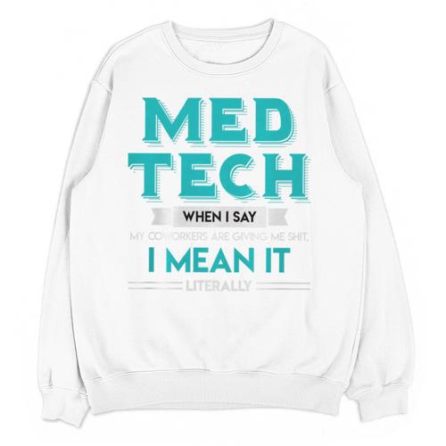 Med Tech Medical Technician Gag Lab Graduation Premium Unisex Sweatshirt - Best Gift Smart