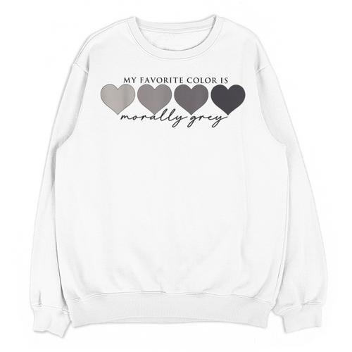 Morally Grey Is My Favorite Color Books Love Bookish Unisex Sweatshirt - Bookorys DE