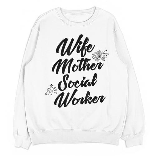 MSW Mom Graduation T-Shirt Social Worker Wife Mother Unisex Sweatshirt - Best Gift Smart