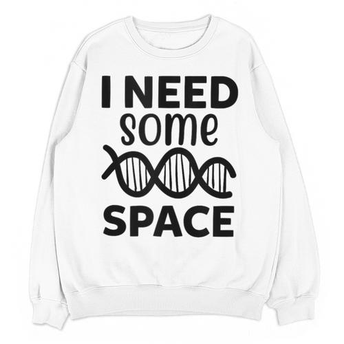 I Need Some Space Introvert Astronaut Science Unisex Sweatshirt - Raresse