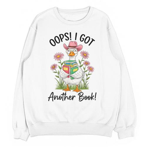 Oops I Got Another Book Cute Goose Librarian Reading Teacher Unisex Sweatshirt - Bookorys