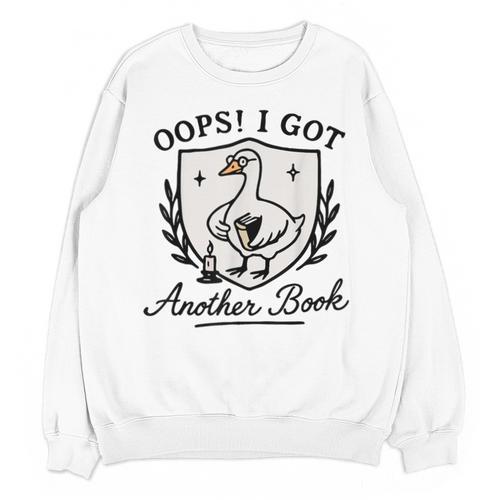 OOPS I GOT Another Book Design Unisex Sweatshirt - Bookorys