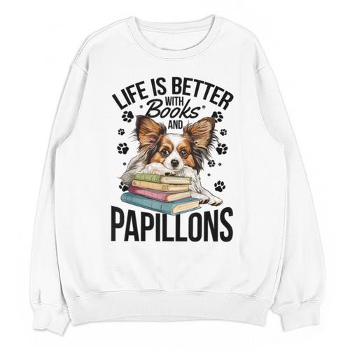 Papillon Dog Breed Life Is Better With Books And Papillons Unisex Sweatshirt - Bookorys