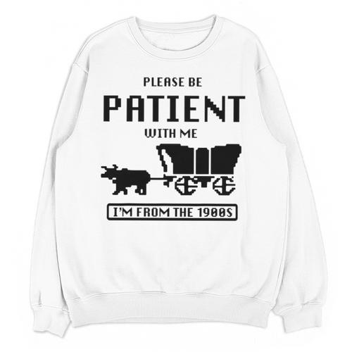 Be Patient With Me I'm From The 1900s Premium Tri-Blend Unisex Sweatshirt - Figerry
