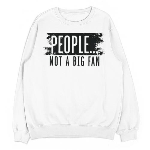 People Not A Big Enthusiast Introvert Sarcasm Quote Unisex Sweatshirt - Raresse