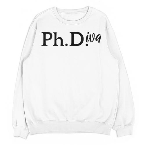 PhD Graduation Women Doctorate Degree PhDiva Unisex Sweatshirt - Best Gift Smart