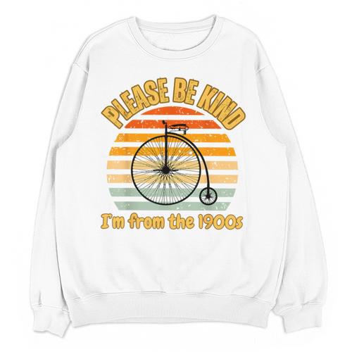 Please Be Kind I'm From The 1900s Penny Farthing Unisex Sweatshirt - Figerry