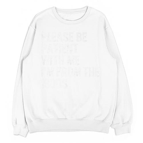 Please Be Patient With Me I'm From The 1900s Classic Premium Unisex Sweatshirt - Figerry