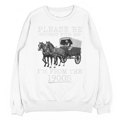 Please Be Patient With Me I'm From The 1900s Humorous Saying Premium Tri-Blend Unisex Sweatshirt - Figerry