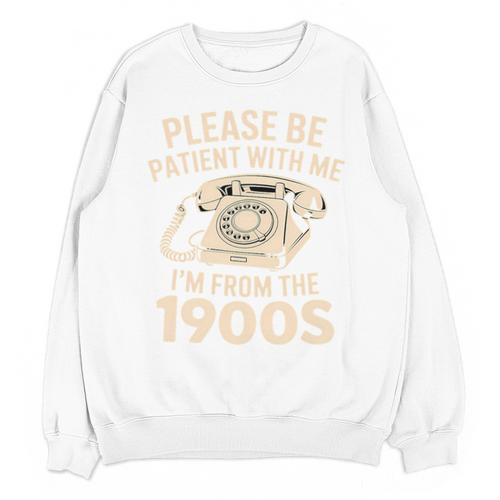Please Be Patient With Me I'm From The 1900s Retro Humor Premium Tri-Blend Unisex Sweatshirt - Figerry
