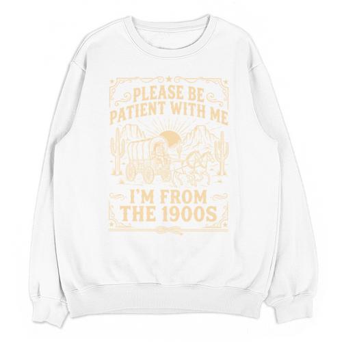 Please Be Patient With Me I'm From The 1900s Vintage Cowboy Unisex Sweatshirt - Figerry