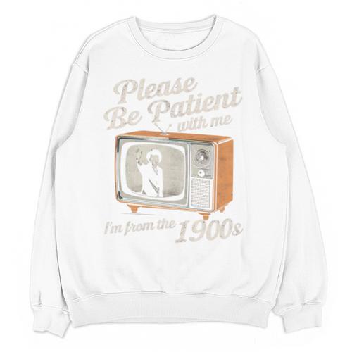 Please Be Patient With Me I'm From The 1900s Vintage TV Unisex Sweatshirt - Figerry