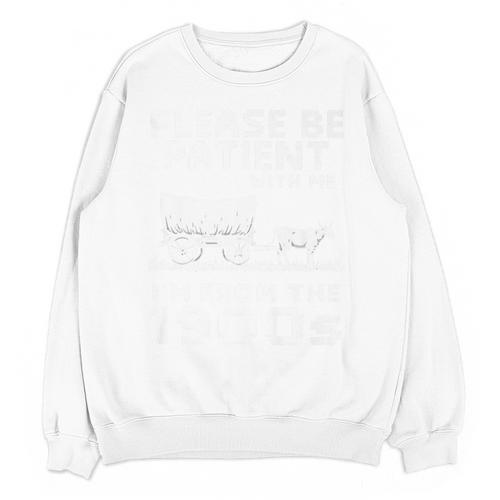 Please Be Patient With Me I'm From The 1900s Vintage Western Premium Unisex Sweatshirt - Figerry