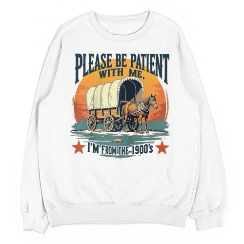 Please Be Patient With Me I'm From The 1900s Women Men Raglan Baseball Tee Unisex Sweatshirt - Figerry