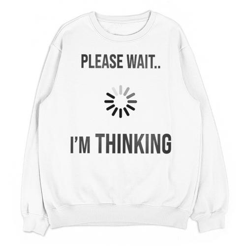 Please Wait I'm Thinking Introvert Unisex Sweatshirt - Raresse