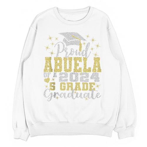 Proud Abuela Of 5th Grade Graduate 2024 Family Graduation Unisex Sweatshirt - Best Gift Smart