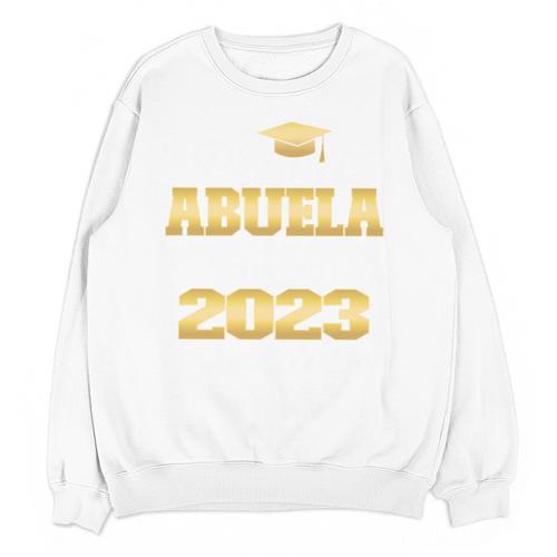 Proud Abuela Class Of 2023 PHD Graduate Doctorate Graduation Unisex Sweatshirt - Best Gift Smart
